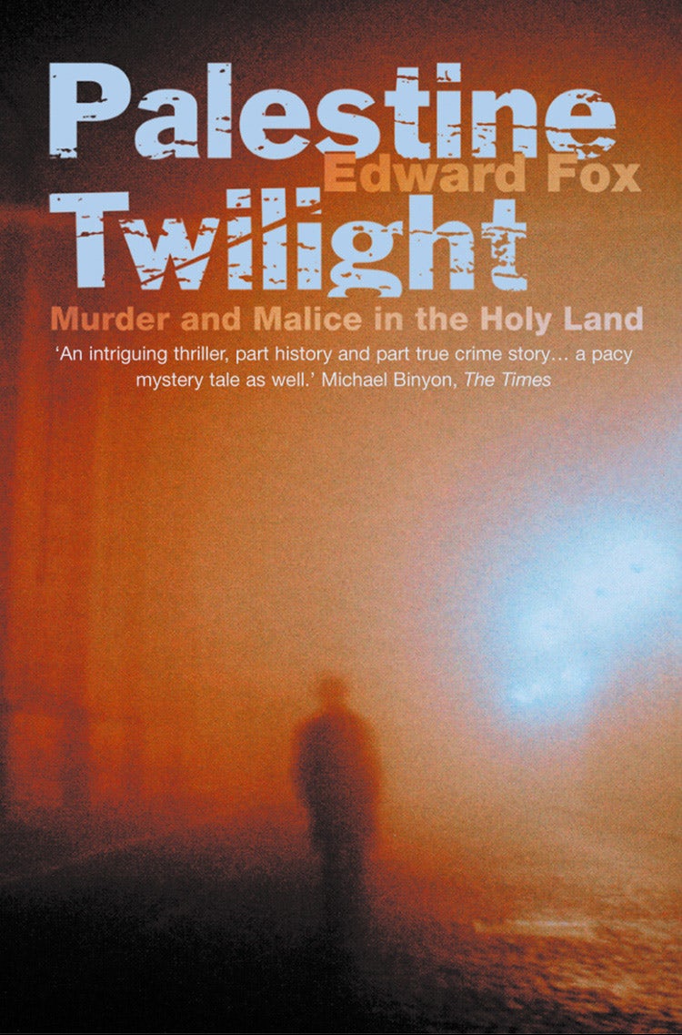 Cover image for Palestine Twilight: The Murder of Dr Glock and the Archaeology of the Holy Land (Text Only), isbn: 9780007392742
