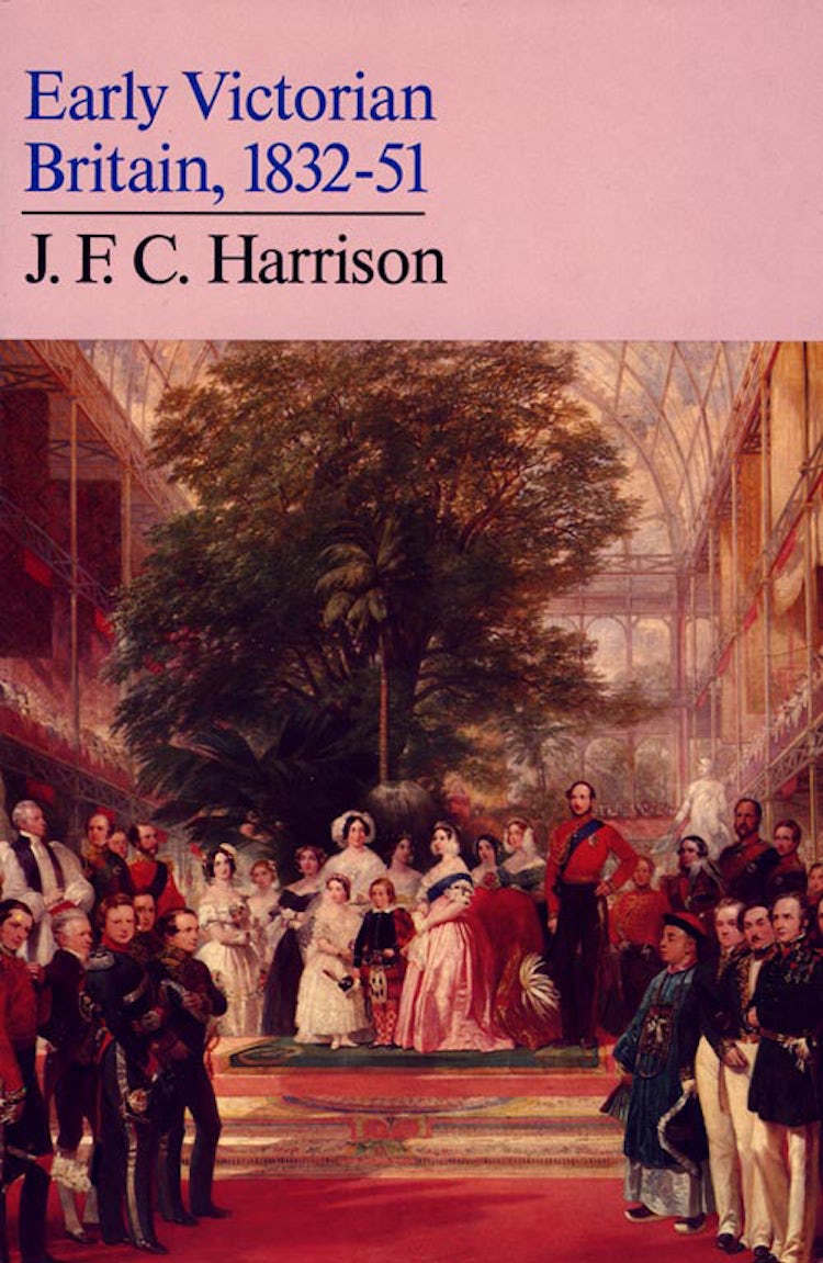 Cover image for Early Victorian Britain: 1832–51, isbn: 9780007392940