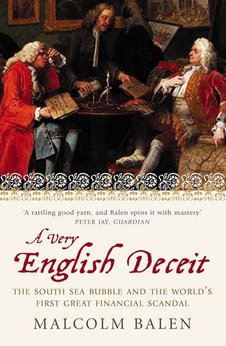 Cover image for A Very English Deceit: The Secret History of the South Sea Bubble and the First Great Financial Scandal (Text Only), isbn: 9780007393909