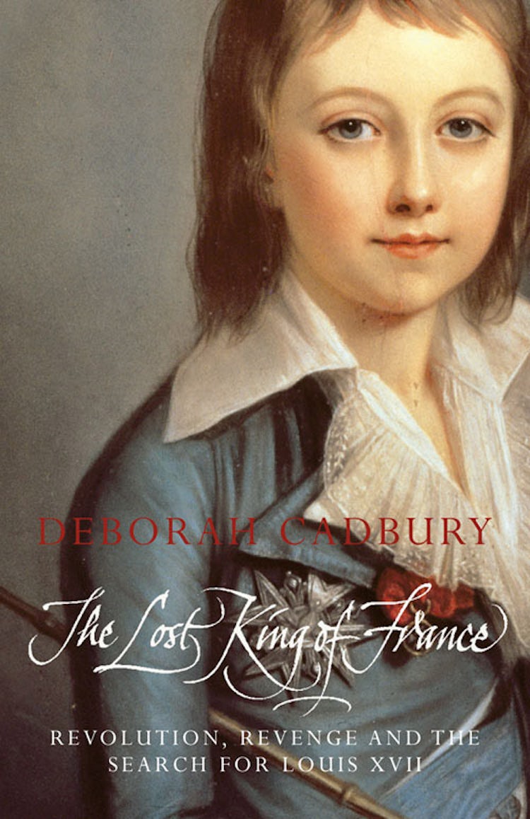 Cover image for The Lost King of France: The Tragic Story of Marie-Antoinette's Favourite Son (Text Only Edition), isbn: 9780007395002