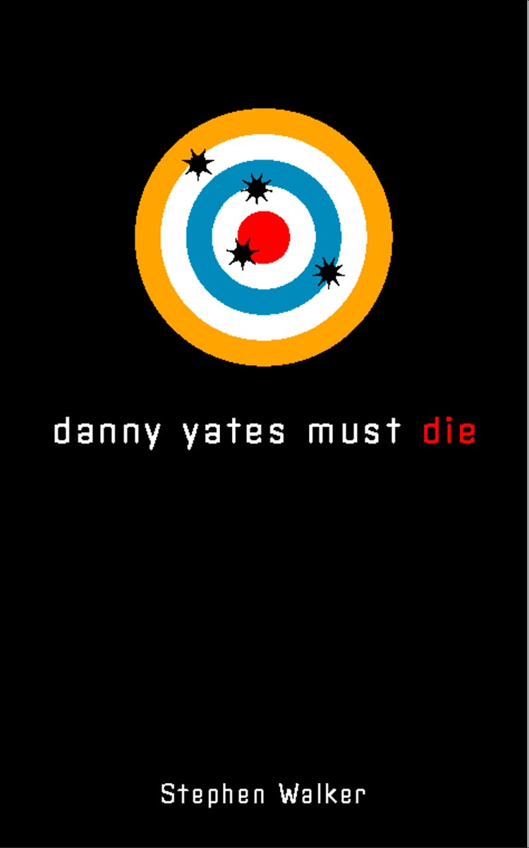Cover image for Danny Yates Must Die, isbn: 9780007400874