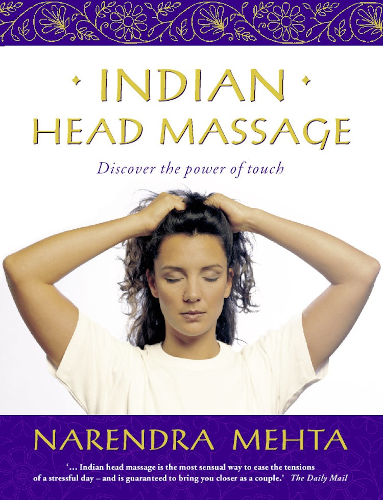 Cover image for Indian Head Massage: Discover the power of touch, isbn: 9780007404407
