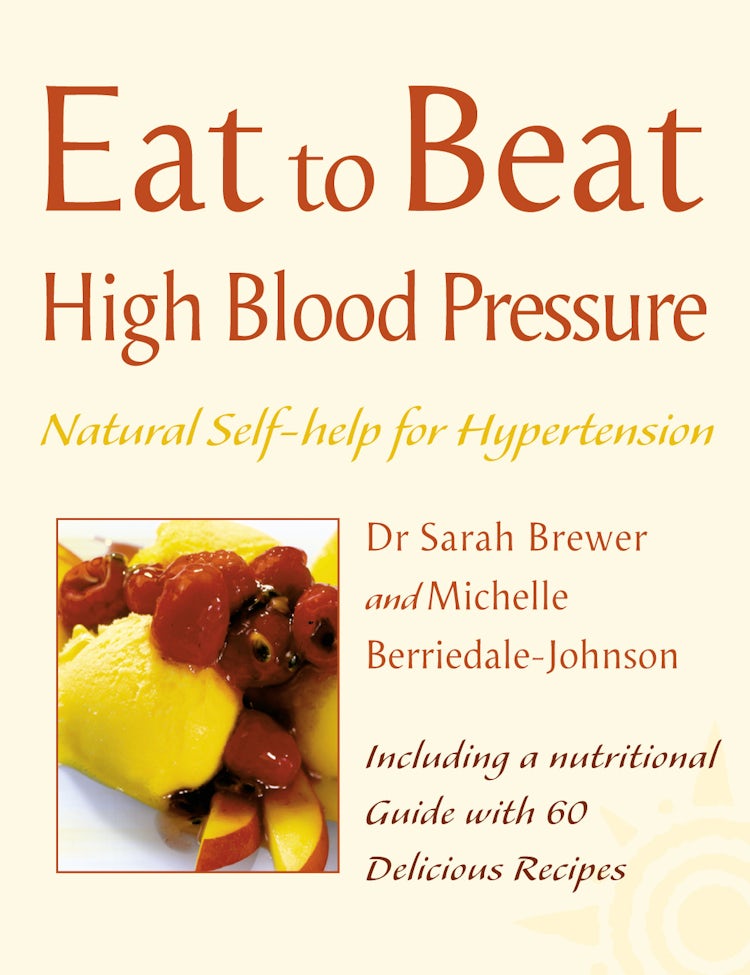 Cover image for High Blood Pressure: Natural Self-help for Hypertension, including 60 recipes (Eat to Beat), isbn: 9780007405091