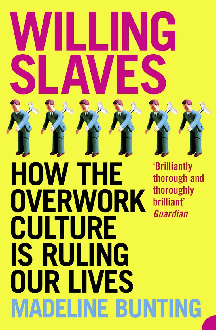 Cover image for Willing Slaves: How the Overwork Culture is Ruling Our Lives, isbn: 9780007405305