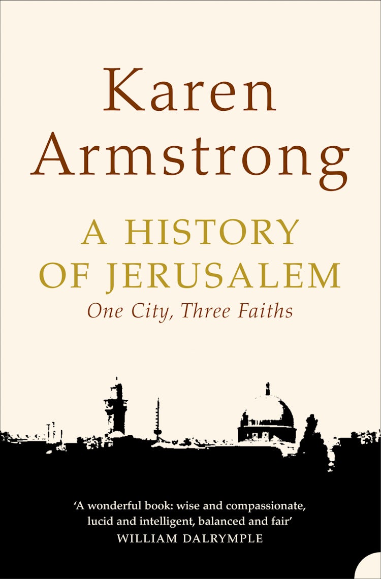 Cover image for A History of Jerusalem: One City, Three Faiths, isbn: 9780007405602
