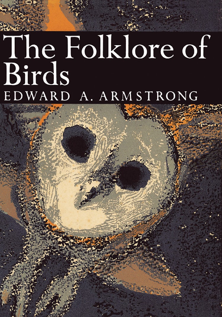 Cover image for The Folklore of Birds (Collins New Naturalist Library, Book 39), isbn: 9780007406340