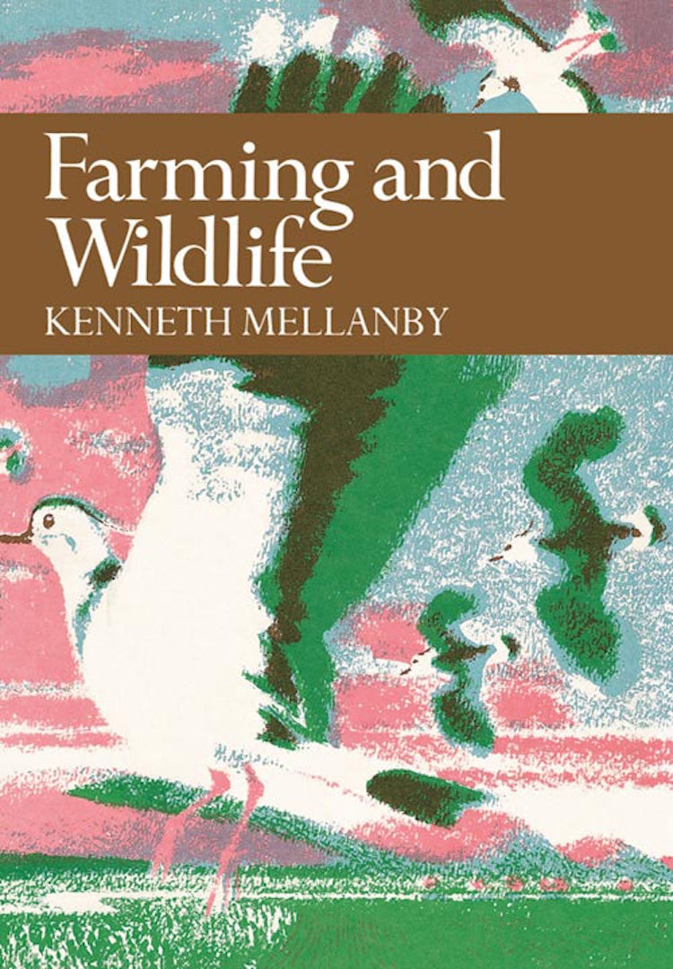Cover image for Farming and Wildlife (Collins New Naturalist Library, Book 67), isbn: 9780007406555