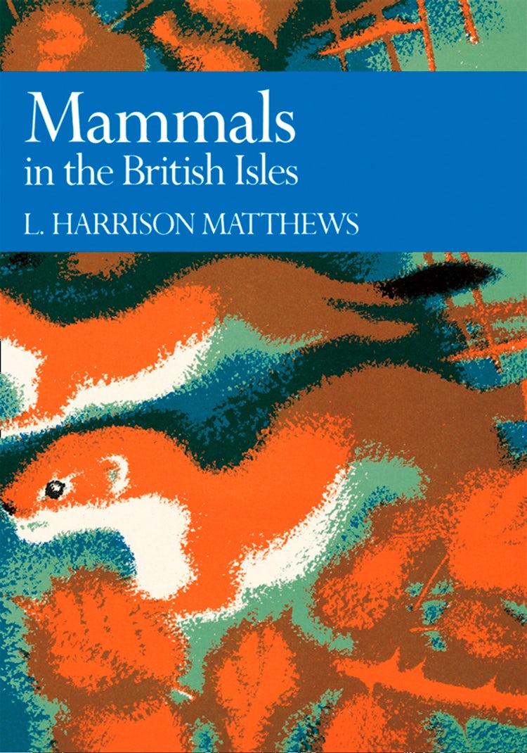 Cover image for Mammals in the British Isles (Collins New Naturalist Library, Book 68), isbn: 9780007406562
