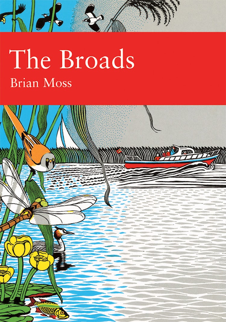 Cover image for The Broads (Collins New Naturalist Library, Book 89), isbn: 9780007406722