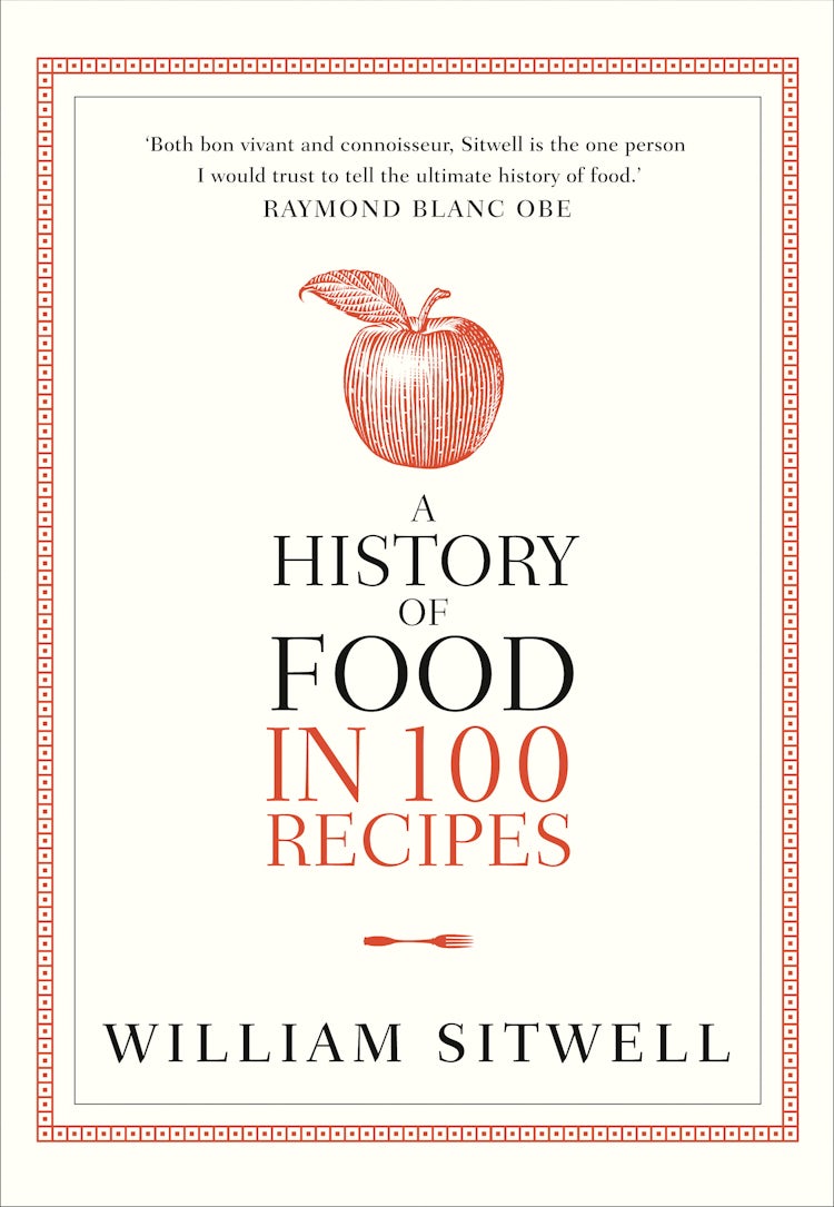 Cover image for A History of Food in 100 Recipes, isbn: 9780007412013