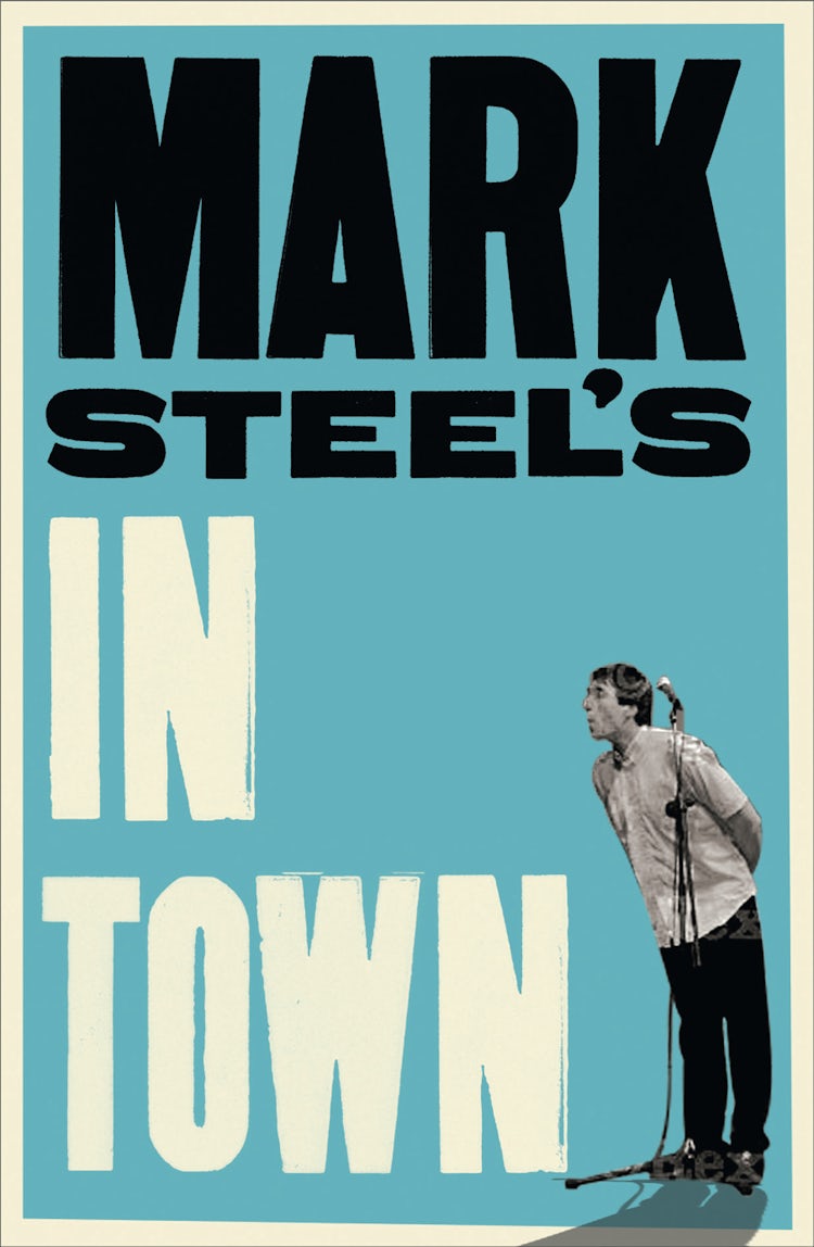 Cover image for Mark Steel's In Town, isbn: 9780007412426