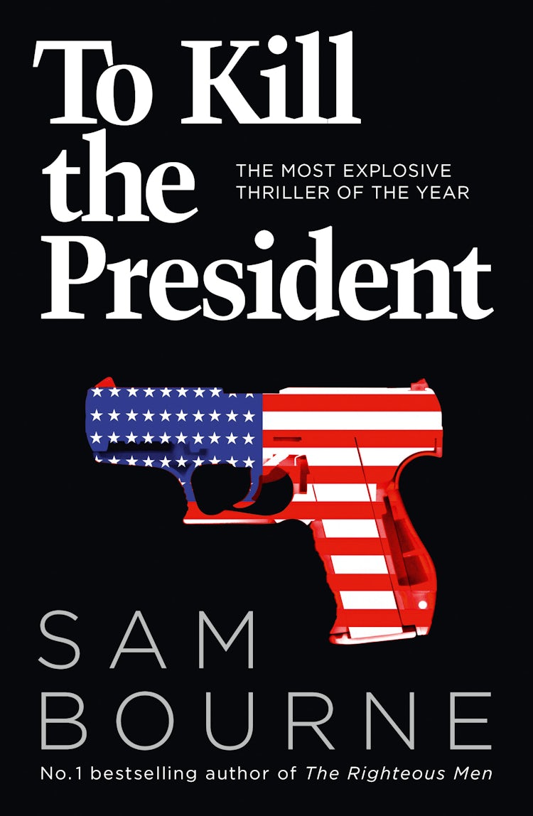 Cover image for To Kill The President, isbn: 9780007413720