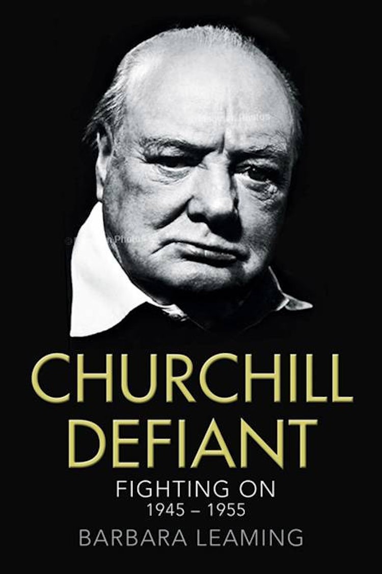 Cover image for Churchill Defiant: Fighting On 1945–1955, isbn: 9780007416356