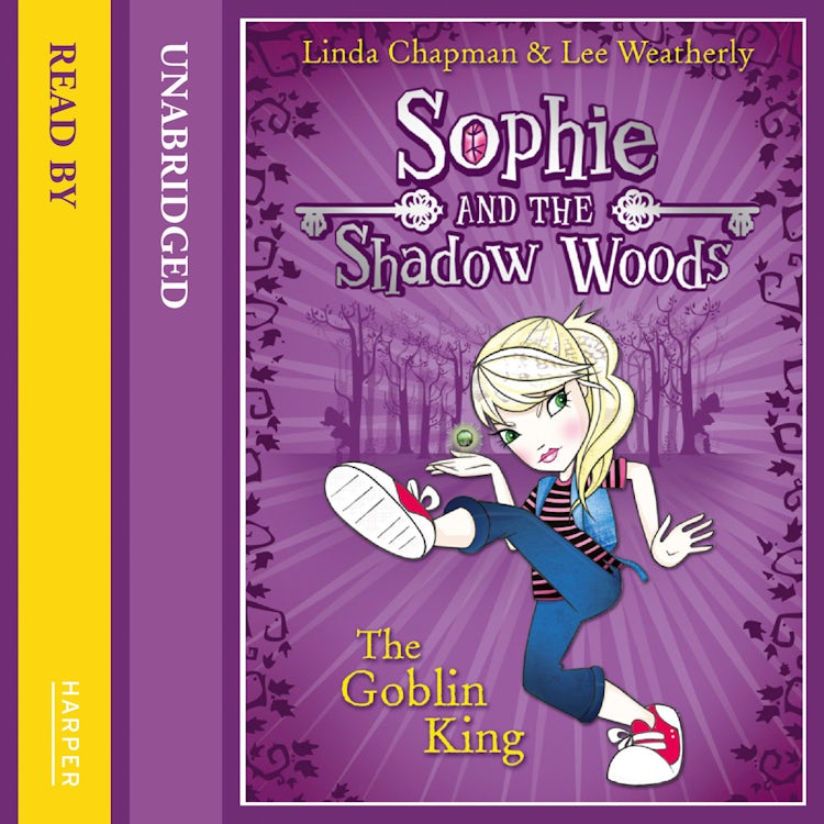Cover image for The Goblin King (Sophie and the Shadow Woods, Book 1), isbn: 9780007425310