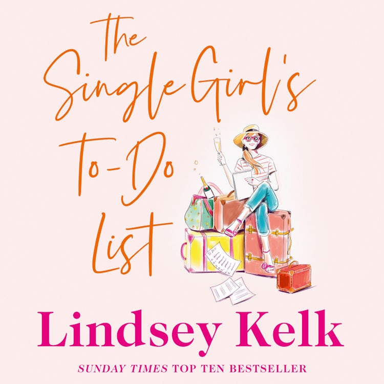 Cover image for The Single Girl’s To-Do List: A feel good and hilarious romantic comedy from the Sunday Times bestseller, isbn: 9780007426041
