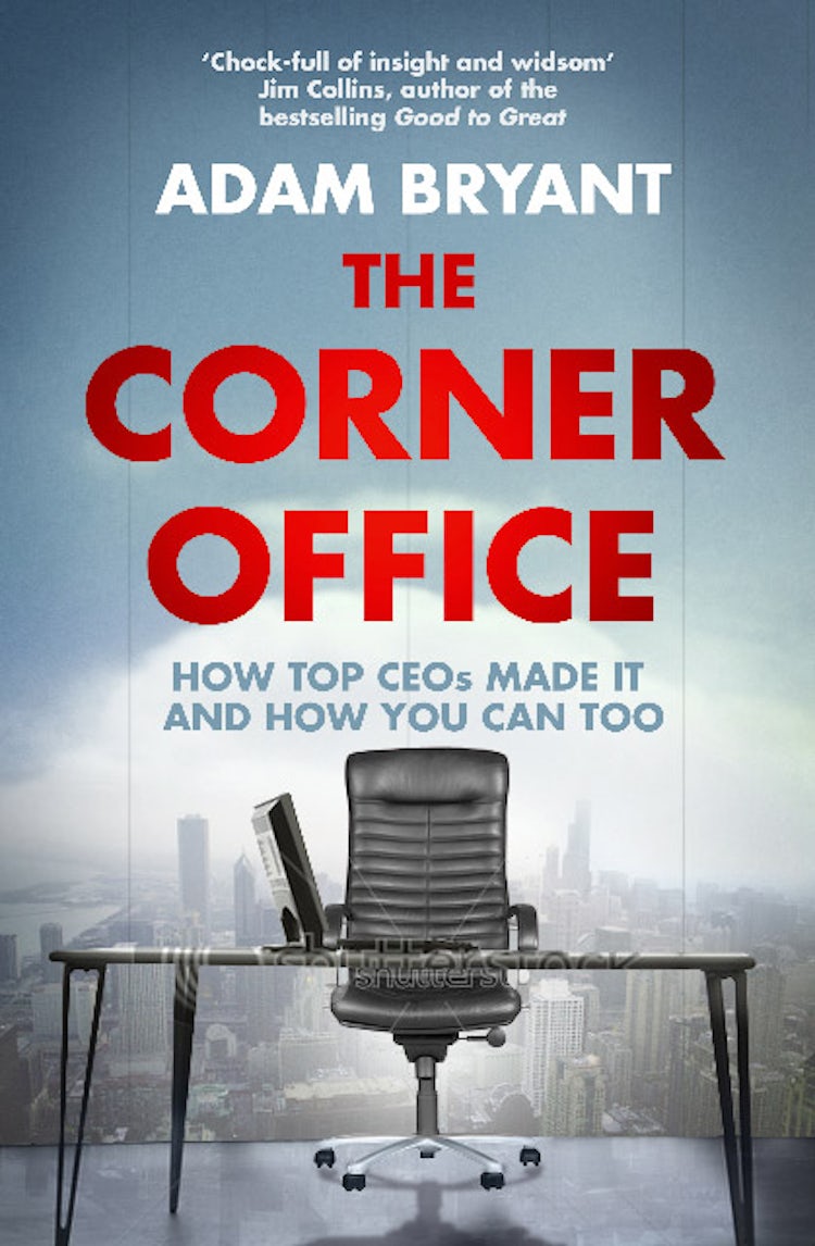 Cover image for The Corner Office: Indispensable And Unexpected Lessons From Ceos On How To Lead And Succeed, isbn: 9780007432073