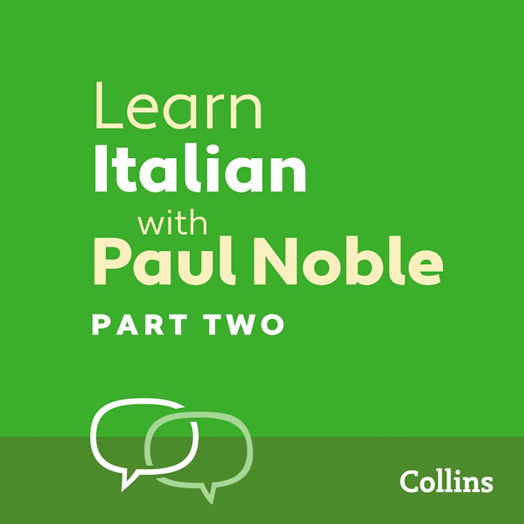 Cover image for Learn Italian with Paul Noble for Beginners – Part 2: Italian Made Easy with Your 1 million-best-selling Personal Language Coach, isbn: 9780007433452