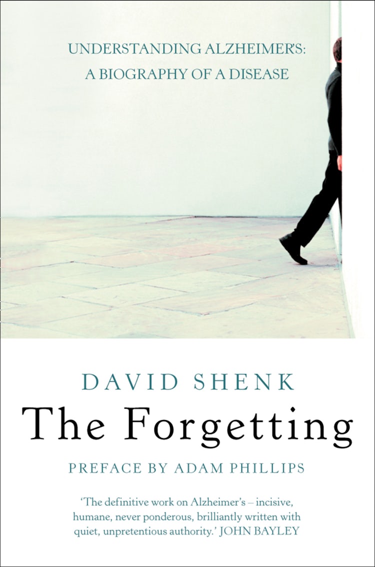 Cover image for The Forgetting: Understanding Alzheimer’s: A Biography of a Disease, isbn: 9780007439669