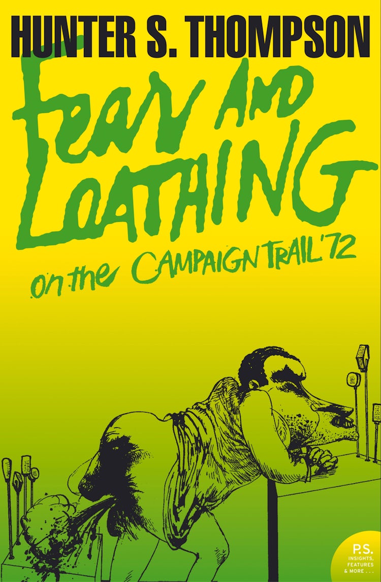 Cover image for Fear and Loathing on the Campaign Trail ’72 (Harper Perennial Modern Classics), isbn: 9780007440009