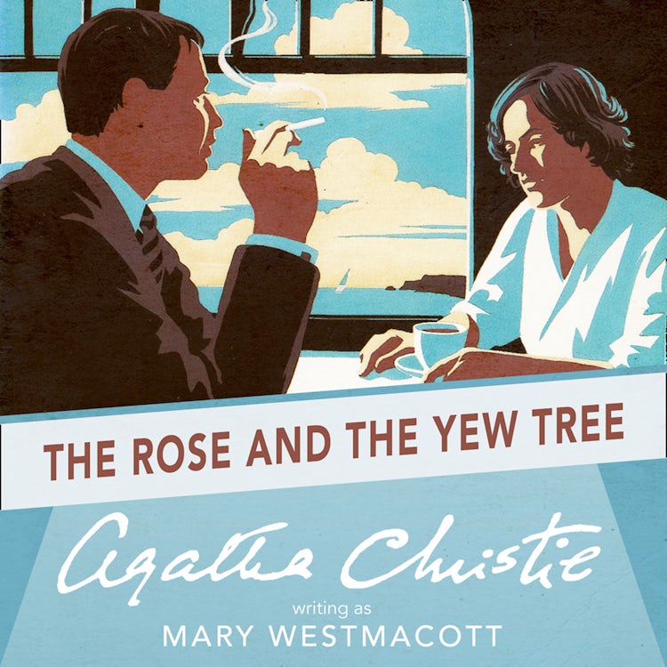 Cover image for The Rose and the Yew Tree, isbn: 9780007440559