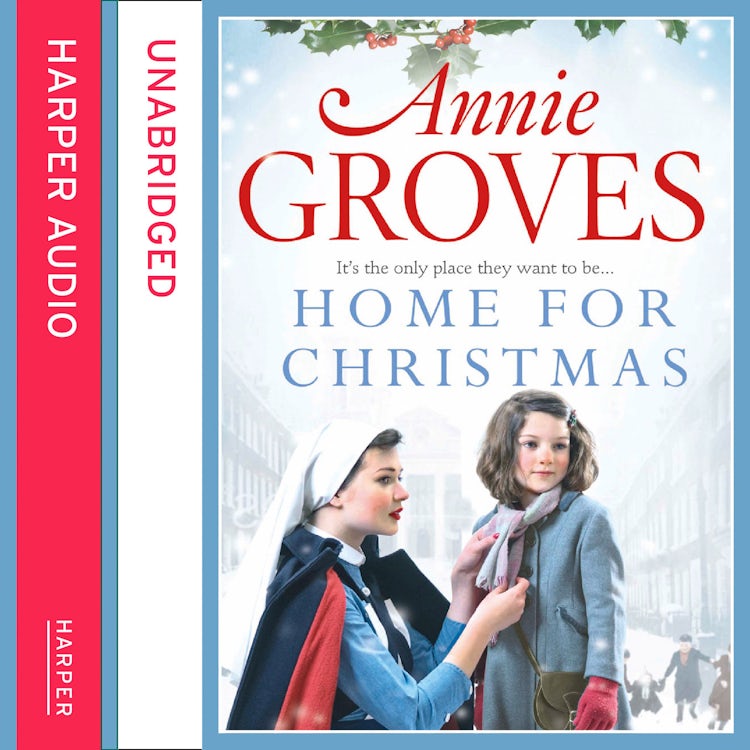 Cover image for Home for Christmas: A gripping Christmas wartime saga, isbn: 9780007440580