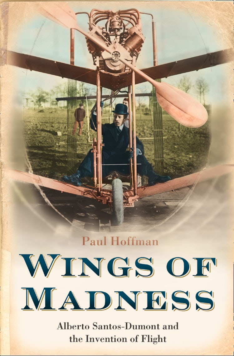 Cover image for Wings of Madness: Alberto Santos-Dumont and the Invention of Flight, isbn: 9780007441082
