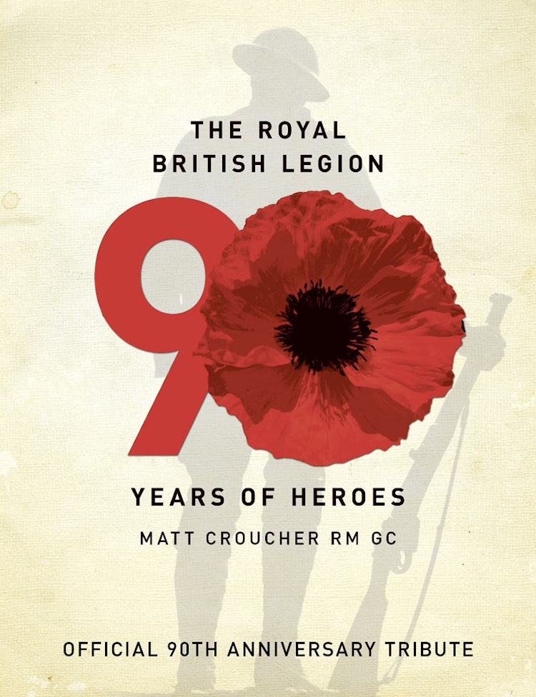 Cover image for The Royal British Legion: 90 Years of Heroes, isbn: 9780007441549