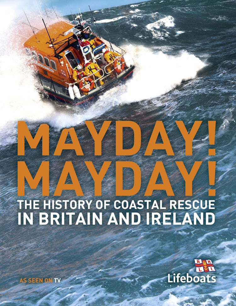 Cover image for Mayday! Mayday!: The History of Sea Rescue Around Britain's Coastal Waters, isbn: 9780007443383
