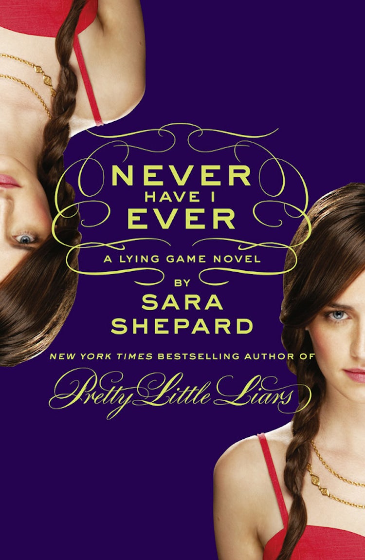 Cover image for Never Have I Ever: A Lying Game Novel, isbn: 9780007444359