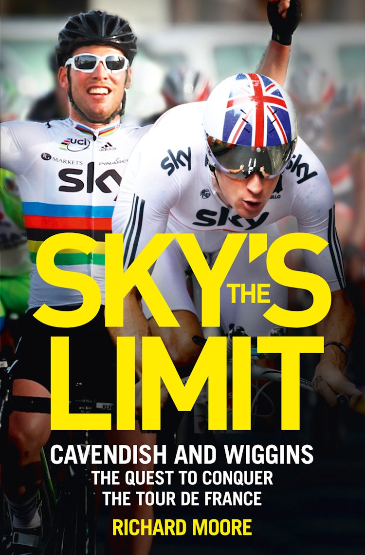 Cover image for Sky’s the Limit: Wiggins and Cavendish: The Quest to Conquer the Tour de France, isbn: 9780007450121