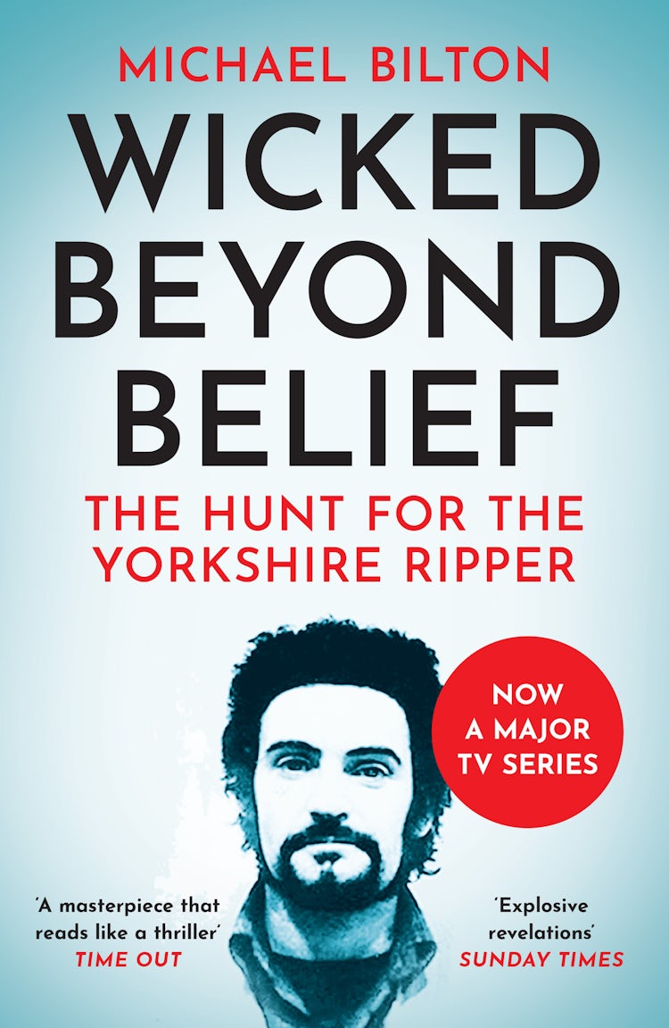 Cover image for Wicked Beyond Belief: The Hunt For The Yorkshire Ripper, isbn: 9780007450732