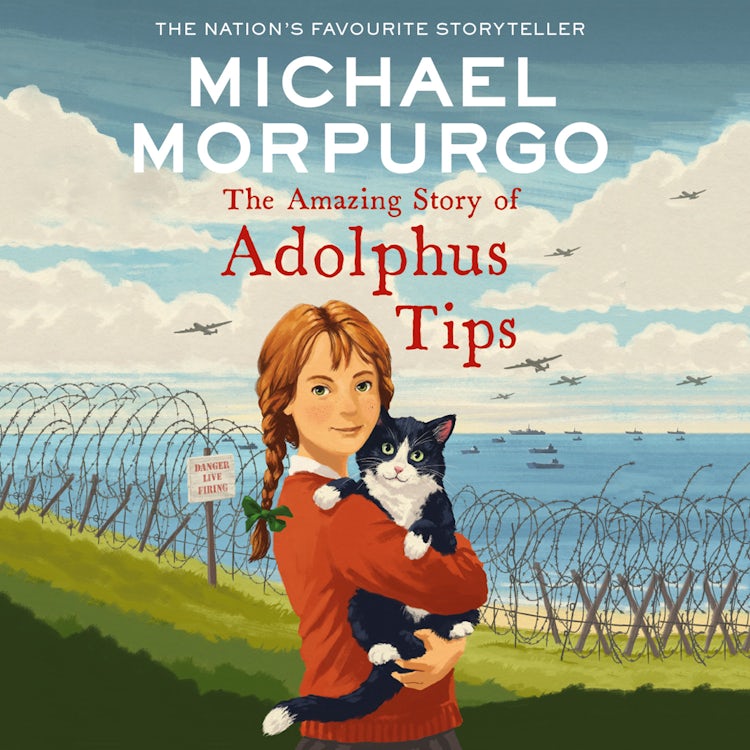 Cover image for The Amazing Story of Adolphus Tips: A classic wartime children’s story about a cat who survives against the odds, isbn: 9780007451043