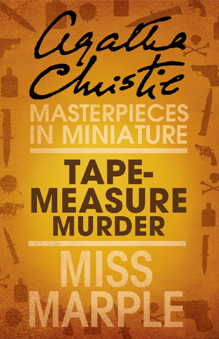 Cover image for Tape Measure Murder: A Miss Marple Short Story, isbn: 9780007452040