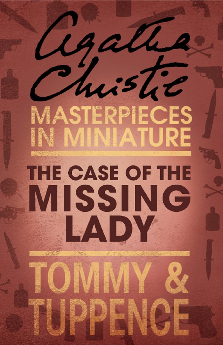 Cover image for The Case of the Missing Lady: An Agatha Christie Short Story, isbn: 9780007452088