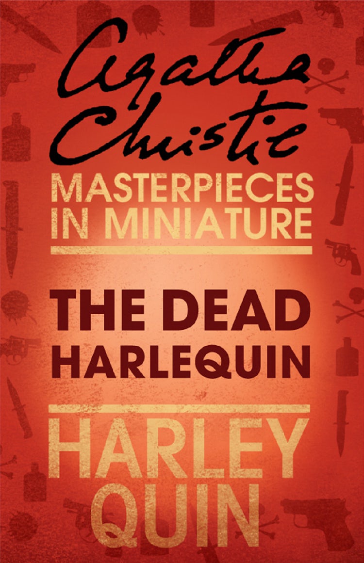 Cover image for The Dead Harlequin: An Agatha Christie Short Story, isbn: 9780007452101