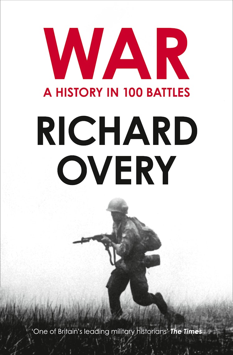 Cover image for War: A History in 100 Battles, isbn: 9780007452514