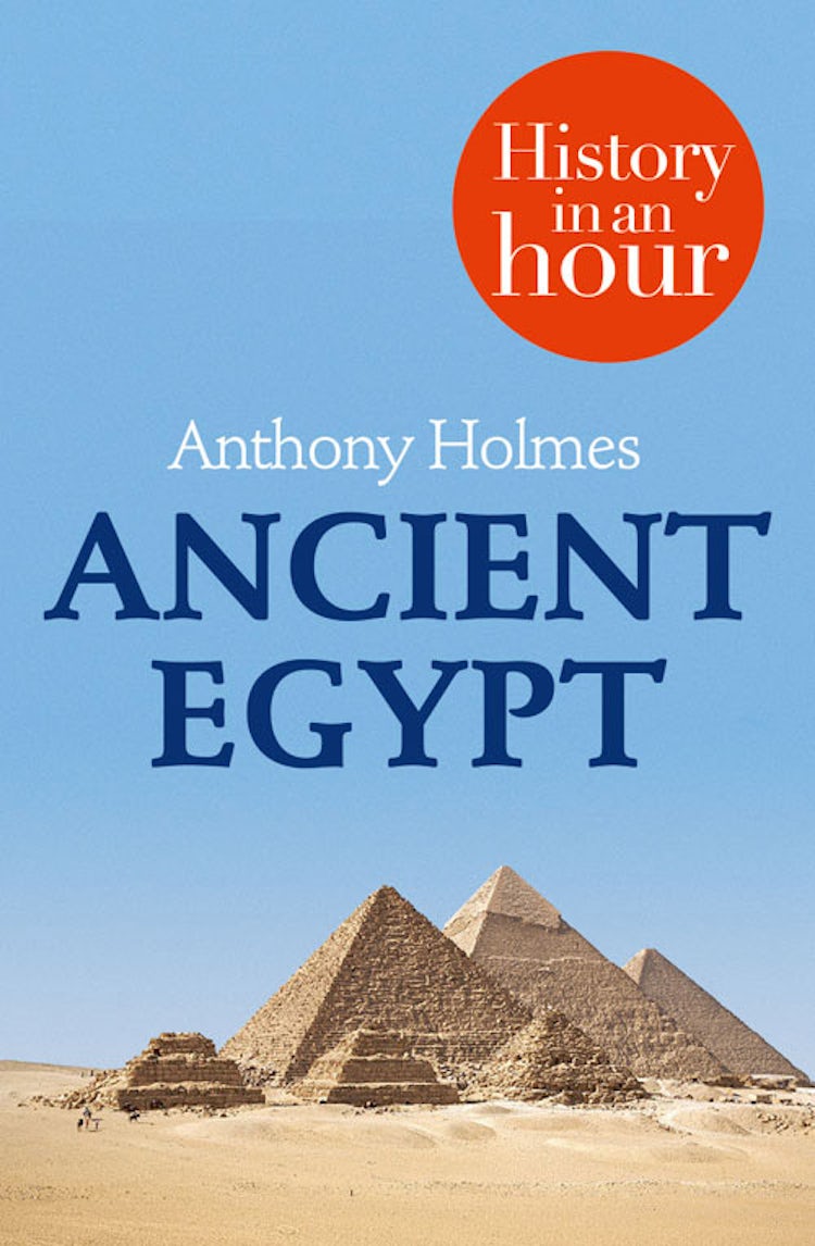 Cover image for Ancient Egypt: History in an Hour, isbn: 9780007455157