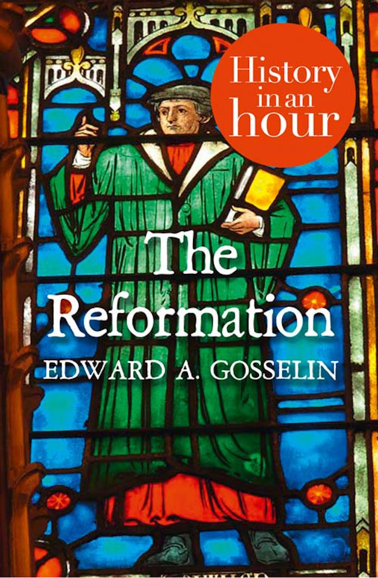 Cover image for The Reformation: History in an Hour, isbn: 9780007455188
