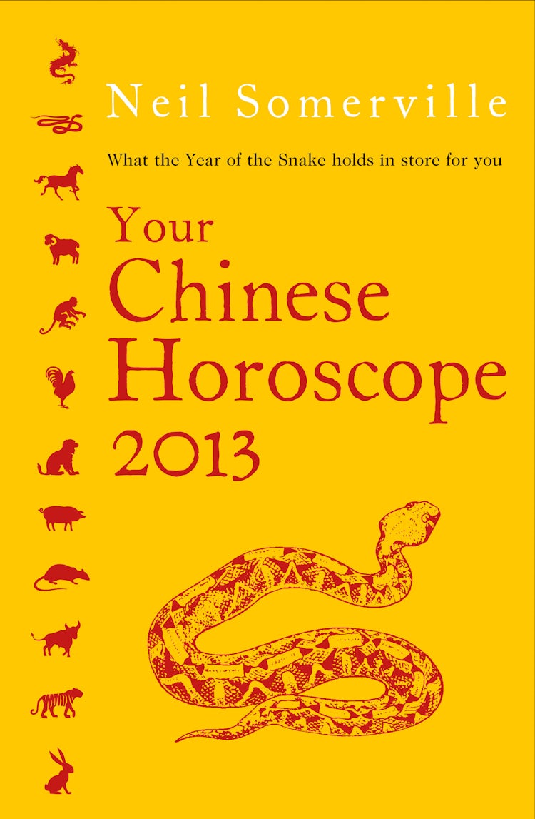 Cover image for Your Chinese Horoscope 2013: What the year of the snake holds in store for you, isbn: 9780007461028