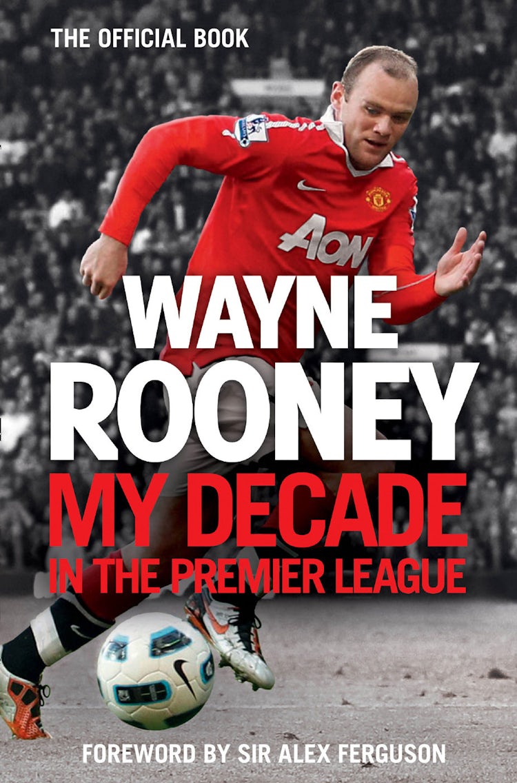 Cover image for Wayne Rooney: My Decade in the Premier League, isbn: 9780007462902