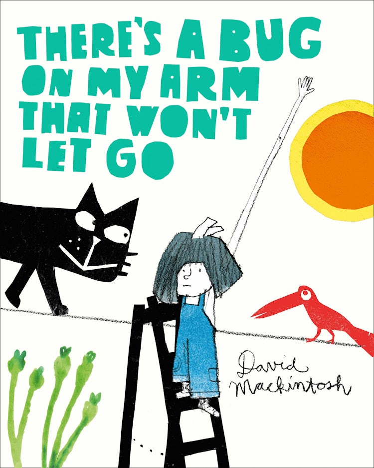 Cover image for There’s a Bug on My Arm that Won’t Let Go, isbn: 9780007463121
