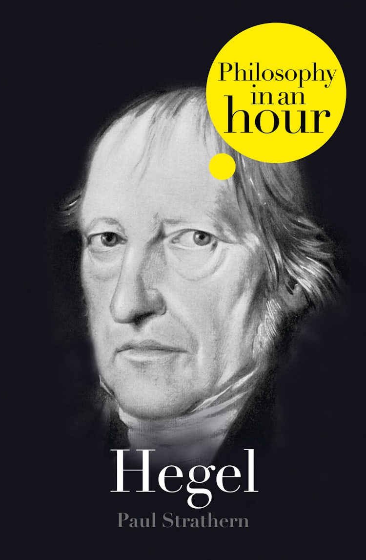 Cover image for Hegel: Philosophy in an Hour, isbn: 9780007466214