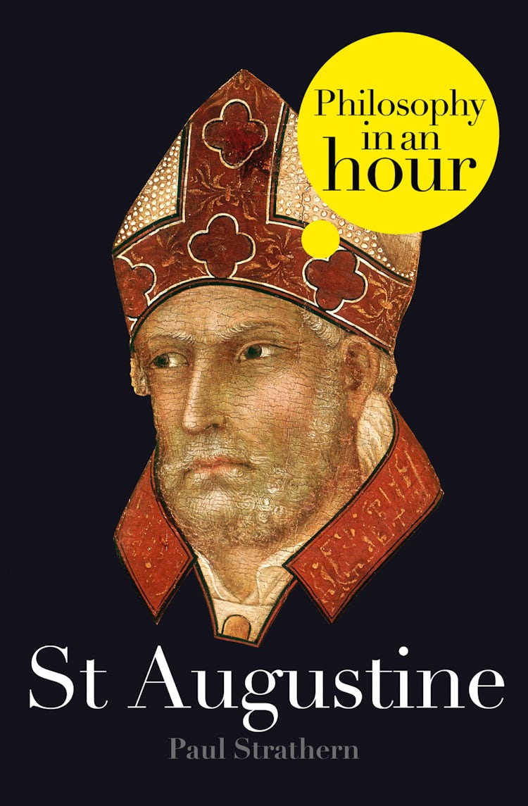 Cover image for St Augustine: Philosophy in an Hour, isbn: 9780007466238