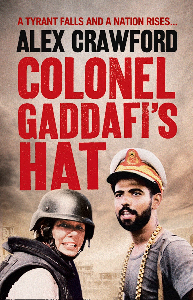 Cover image for Colonel Gaddafi’s Hat, isbn: 9780007467334
