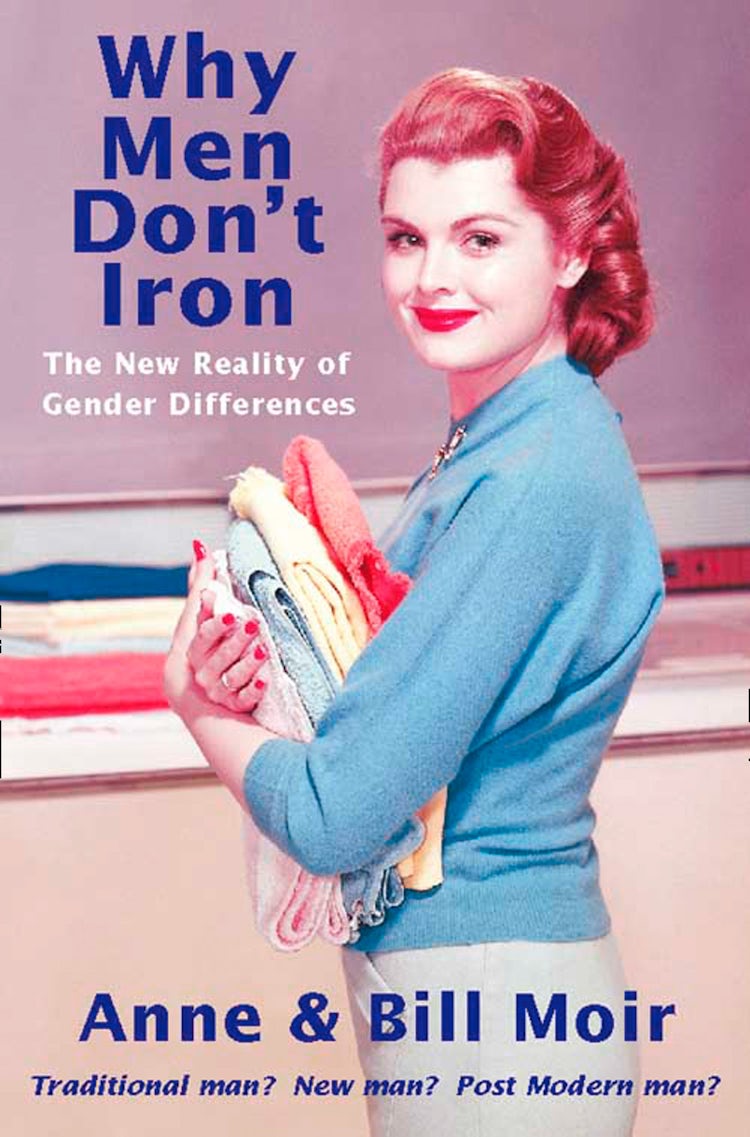 Cover image for Why Men Don’t Iron: The New Reality of Gender Differences, isbn: 9780007468911