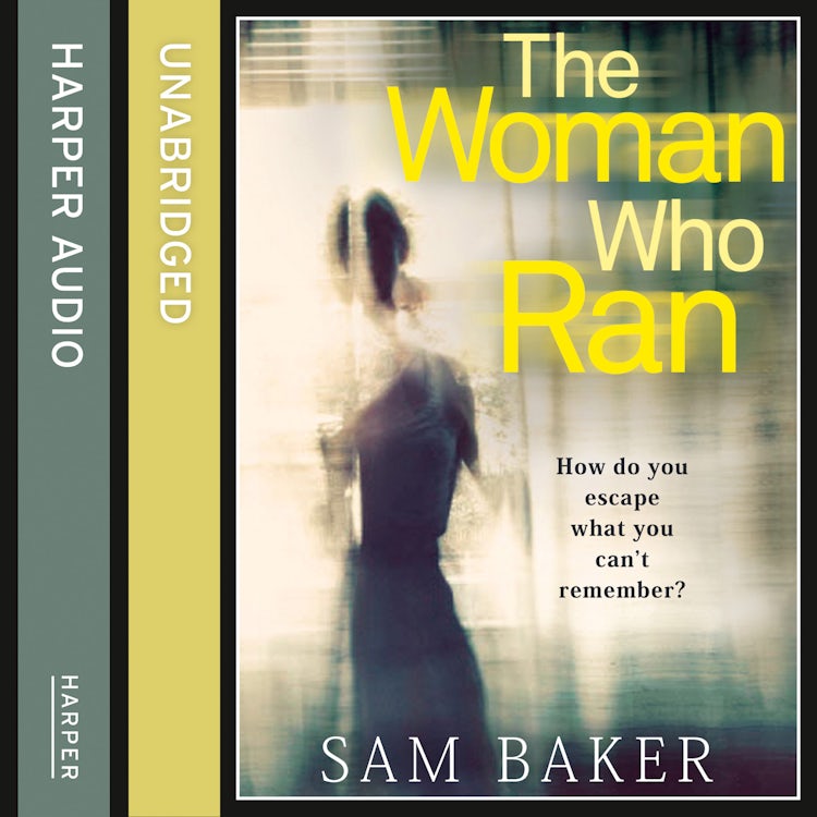 Cover image for The Woman Who Ran: A gripping psychological thriller that builds to an explosive finish, isbn: 9780007472345
