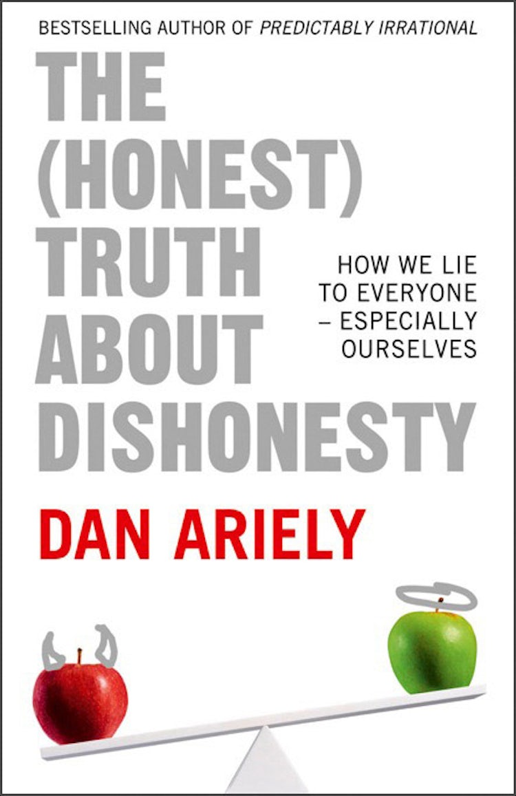 Cover image for The (Honest) Truth About Dishonesty: How We Lie to Everyone – Especially Ourselves, isbn: 9780007477340
