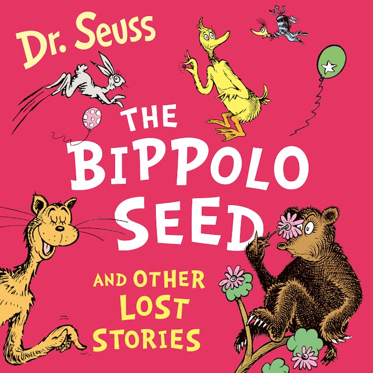 Cover image for The Bippolo Seed and Other Lost Stories (Dr. Seuss), isbn: 9780007478187