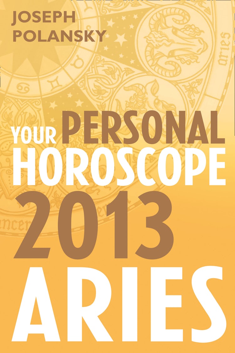 Cover image for Aries 2013: Your Personal Horoscope, isbn: 9780007478514