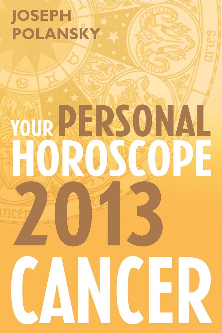 Cover image for Cancer 2013: Your Personal Horoscope, isbn: 9780007478545